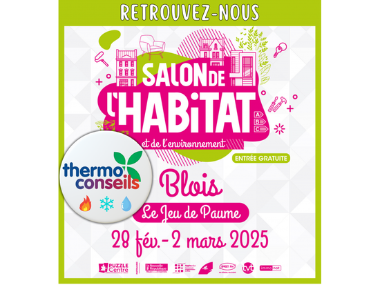 Salon de l'Habitat et de l'Environnement 2025 à Blois - STAND B 64 -